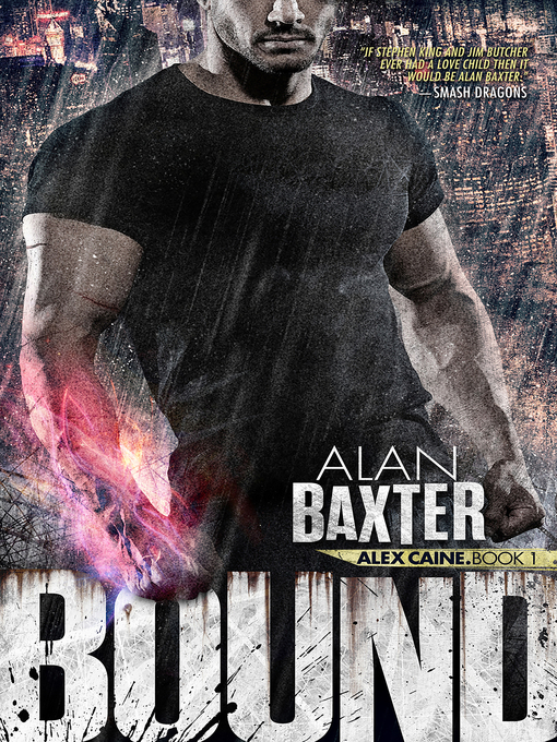 Title details for Bound by Alan Baxter - Available